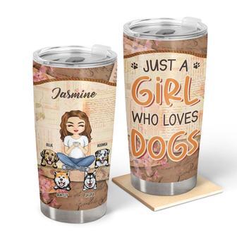 Just A Girl Who Loves Dogs Custom Tumbler - Dog Lovers Gift - Thegiftio UK