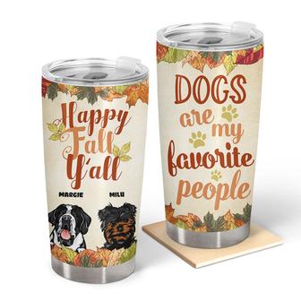 Autumn Dogs Are My Favorite People Custom Tumbler - Gift - Thegiftio UK