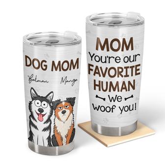 You’re My Favorite Human Personalized Tumbler - Thegiftio UK
