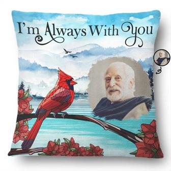 I'm Always With You Custom Photo Pillow - Gift for Memorial - Thegiftio UK