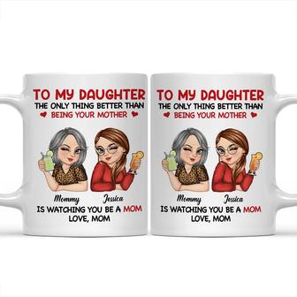 The Only Thing Better Than Being Your Mother Custom Mug - Thegiftio UK
