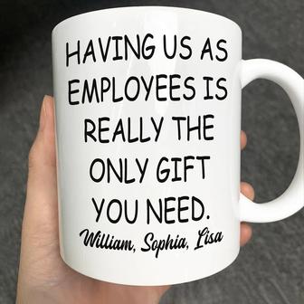 Having Us As Employees Custom Mug - Gift for Colleagues - Thegiftio UK