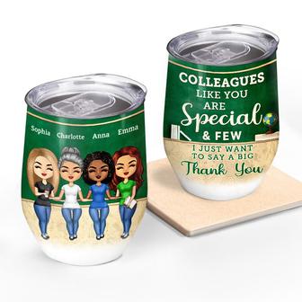 Colleagues Like You Are Special Custom Wine Tumbler - Thegiftio UK