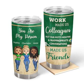 Work Made Us Colleagues Personalized Tumbler - Bestie Gift - Thegiftio UK