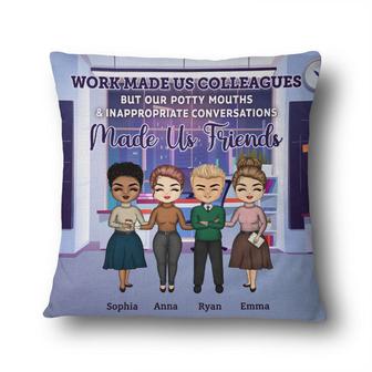 Work Made Us Colleagues Personalized Pillow - Bestie Gift - Thegiftio UK