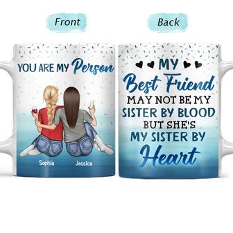 May Not Be My Sister By Blood Custom Mug - Best Friends Gift - Thegiftio UK