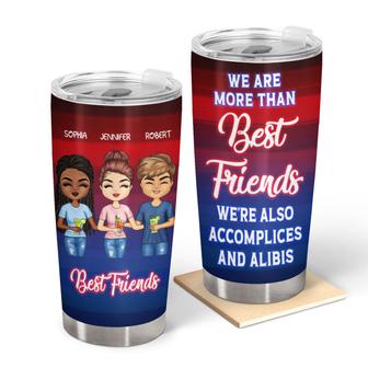 We Are Also Accomplices Custom Tumbler - Gift for Bestie - Thegiftio UK