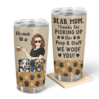 Thanks For Picking Up Our Poop We Woof You Custom Tumbler - Thegiftio UK