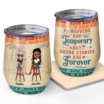 Hangovers Are Temporary Custom Tumbler - Best Friends Gift - Thegiftio UK