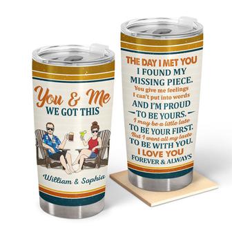 The Day I Met You I Found My Missing Piece Custom Tumbler - Thegiftio UK