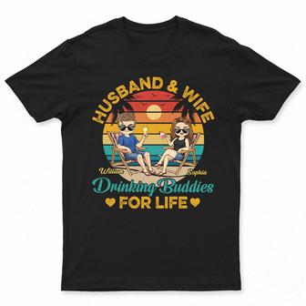 Husband And Wife Drinking Buddies For Life Custom T-Shirt - Thegiftio UK