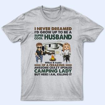 I Never Dreamed I'd Grow Up To Be A Super Cool Husband - Thegiftio UK