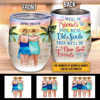 Beach Bestie Elder We'll Be Friends Custom Wine Tumbler - Thegiftio UK