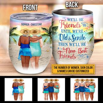 Beach Bestie Elder We'll Be Friends Custom Wine Tumbler - Thegiftio UK
