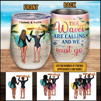 The Waves Are Calling Custom Tumbler - Gift for Best Friends - Thegiftio UK