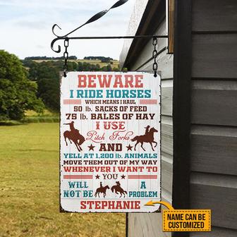 Beware I Ride Horses Custom Metal Sign - Gift for Cowgirls - Thegiftio UK