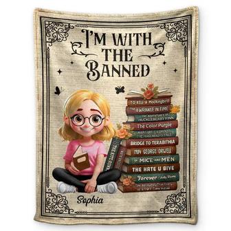 Book Lovers I'm With The Banned - Personalized Fleece Blanket, Sherpa Blanket - Thegiftio UK