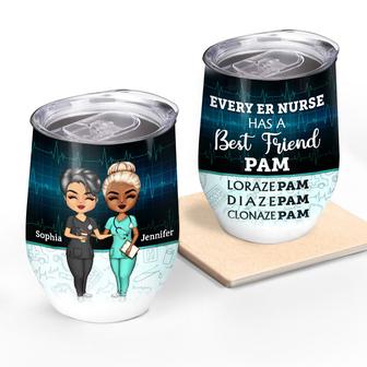Every Nurse Has A Best Friend Personalized Wine Tumbler - Thegiftio UK