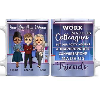 Work Made Us Colleagues Custom Mug - Gift for Besties - Thegiftio UK