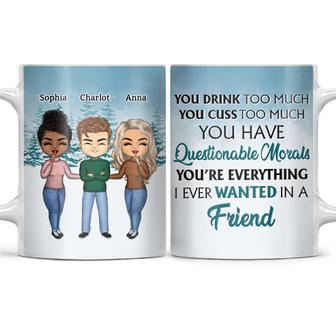 You Drink Too Much Personalized Mug - Gift for Bestie - Thegiftio UK