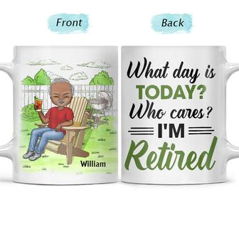What Day Is Today Who Cares Custom Mug - Retirement Gift - Thegiftio UK
