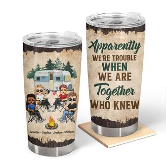 Apparently We Are Trouble Custom Tumbler - Gift for Friends - Thegiftio UK