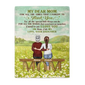 Dear My Mom I Need To Say I Love You - Mother Gift - Personalized Custom Blanket - Thegiftio UK