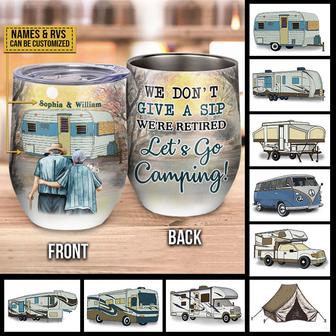 Camping Elder Couple Retired Don't Give A Sip Custom Tumbler - Thegiftio UK