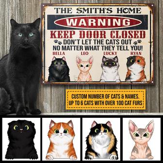Cat Warning Keep Door Close Custom Metal Sign - Thegiftio UK