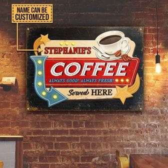 Coffee Always Hot Always Fresh Custom Metal Sign - Gift - Thegiftio UK