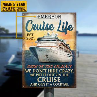 Cruise Life Here On The Ocean Custom Metal Sign - Thegiftio UK