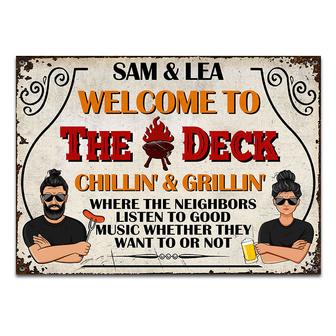 Welcome To The Deck Chilling Grilling Custom Metal Sign - Thegiftio UK