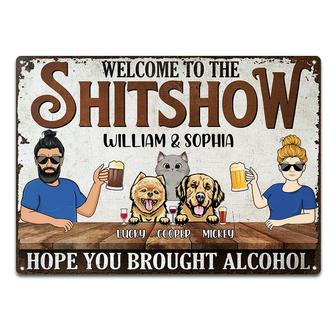 Hope You Brought Alcohol Custom Metal Sign - Dog Lovers Gift - Thegiftio UK