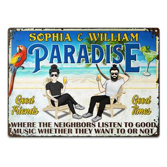 Paradise Where The Neighbors Listen Custom Metal Sign - Gift - Thegiftio UK
