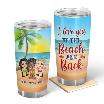 Love You Beach And Back Personalized Tumbler - Bestie Gift - Thegiftio UK