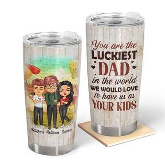 I Would Love To Have Custom Tumbler - Gift for Dad - Thegiftio UK