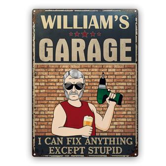 Garage I Can Fix Anything Except Stupid Custom Metal Sign - Thegiftio UK