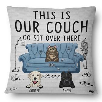 This Is Our Couch Sit Over There Personalized Pillow - Thegiftio UK