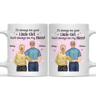 I'll Always Be Your Little Girl Custom Mug - Gift for Father - Thegiftio UK