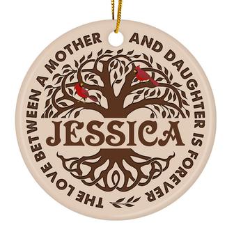The Love Between A Mother And Daughter Personalized Ornament - Thegiftio UK