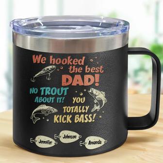 We Hooked The Best Dad Fishing Custom Tumbler - Gift for Dad - Thegiftio UK