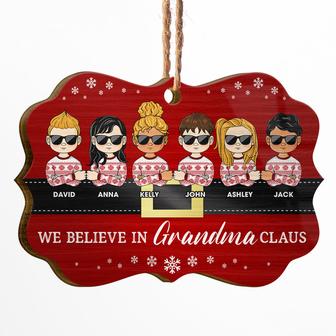 We Believe In Grandma Claus Custom Ornament - Christmas Gift - Thegiftio UK