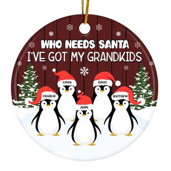Who Needs Santa Personalized Ornament - Grandparents Gift - Thegiftio UK