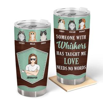 Cat Lady Someone With Whiskers Custom Tumbler - Thegiftio UK