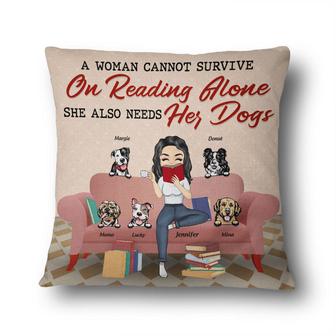 A Woman Cannot Survive On Reading Alone Custom Pillow - Gift - Thegiftio UK