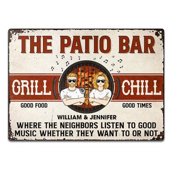 Chill & Grill Where The Neighbors Listen Custom Metal Sign - Thegiftio UK