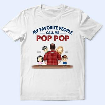 My Favorite People Call Me Grandpa Custom T-Shirt - Gift - Thegiftio UK