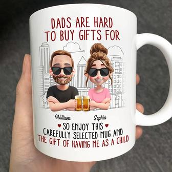 Dads Are Hard To Buy Gifts For Custom Mug - Gift for Dad - Thegiftio UK