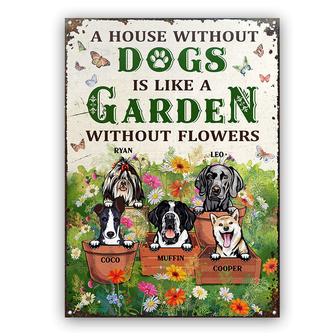 Dog Lover A House Without Dogs Custom Metal Sign - Thegiftio UK