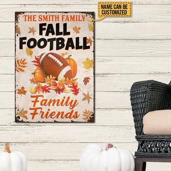 Fall Football Family Friends Custom Metal Sign - Thegiftio UK